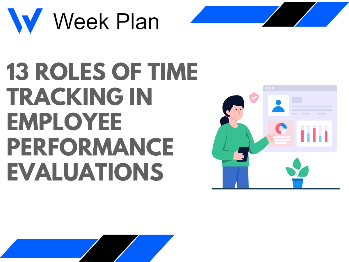 13 Roles of Time Tracking in Employee Performance Evaluations